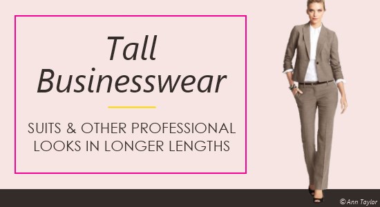 Tailoring for Tall Women, Tall Suits & Workwear